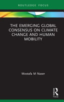The emerging global consensus on climate change and human mobility /