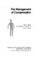 The management of compensation /