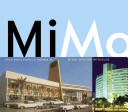 MiMo : Miami modern revealed /