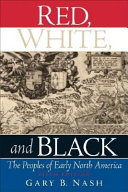 Red, white, and black : the peoples of early North America /