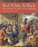 Red, white, and black : the peoples of early North America /
