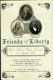 Friends of liberty : Thomas Jefferson, Tadeusz Kościuszko, and Agrippa Hull : a tale of three patriots, two revolutions, and a tragic betrayal of freedom in the new nation /