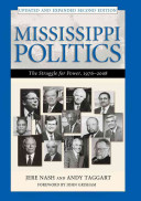 Mississippi politics : the struggle for power, 1976-2006 /