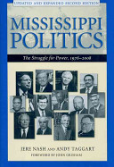 Mississippi politics : the struggle for power, 1976-2008 /