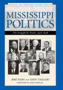 Mississippi politics : the struggle for power, 1976-2008 /