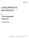 Developmental psychology : a psychobiological approach /