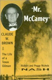 Mr. McCamey Claude W. Brown : the life of a Texas oil man /