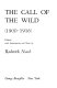 The call of the wild: 1900-1916 /