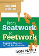 From seatwork to feetwork : engaging students in their own learning /