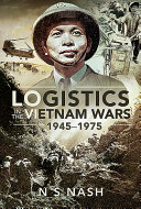 Logistics in the Vietnam wars, 1945-1975 /