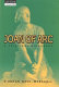 Joan of Arc : a spiritual biography /