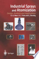 Industrial sprays and atomization : design, analysis and applications /