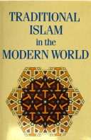 Traditional Islam in the modern world /