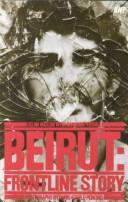 Beirut--frontline story /