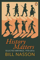 History matters : selected writings, 1970-2016 /