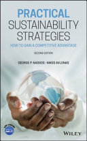 Practical sustainability strategies : how to gain a competitive advantage /