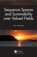 Sequence spaces and summability over valued fields /