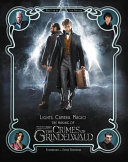 Lights, camera, magic! : the making of Fantastic beasts : the crimes of Grindelwald /