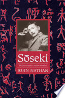 Sōseki : modern Japan's greatest novelist /