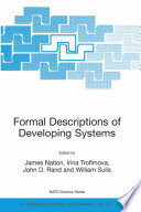 Formal Descriptions of Developing Systems /