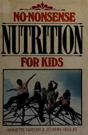 No-nonsense nutrition for kids /