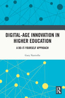 Digital-age innovation in higher education : a do-it-yourself approach /