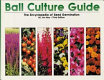Ball culture guide : the encyclopedia of seed germination /