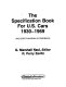 The specification book for U.S. cars, 1930-1969 : includes Canadian automobiles /