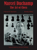 Marcel Duchamp, the art of chess /