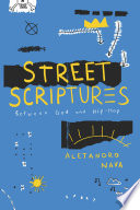 Street scriptures : between God and hip-hop /