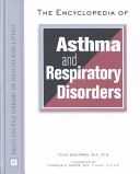 The encyclopedia of asthma and respiratory disorders /