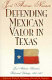 Defending Mexican valor in Texas : José Antonio Navarro's historical writings, 1853-1857 /