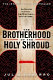 The brotherhood of the Holy Shroud /