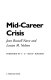 Mid-career crisis /