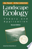 Landscape ecology : theory and application /