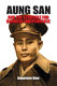 Aung San and the struggle for Burmese independence /