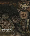 John Dunkley : neither day nor night /