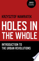 Holes in the whole : introduction to the urban revolutions /