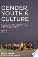 Gender, youth, and culture : young masculinities and femininities /