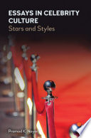 Essays in celebrity culture : stars and styles /