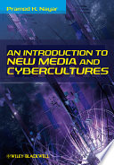 An introduction to new media and cybercultures /