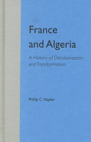 France and Algeria : a history of decolonization and transformation /