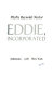 Eddie, incorporated /