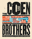 The Coen brothers : this book really ties the films together /