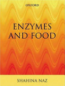 Enzymes and food /