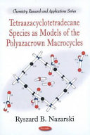 Tetraazacyclotetradecane species as models of the polyazacrown macrocycles /