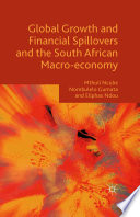 Global growth and financial spillovers and the South African macro-economy /