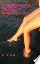 Sentimentalement votre les pieds de mon coeur /