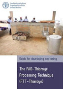 Guide for developing and using the FAO-Thiaroye processing technique (FTT-Thiaroye) /