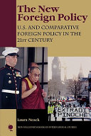 The new foreign policy : U.S. and comparative foreign policy in the 21st century /